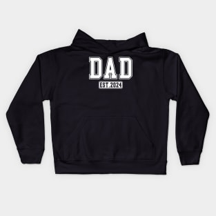 Dad Est. 2024 Expect Baby 2024 Father 2024 New Dad 2024 Kids Hoodie